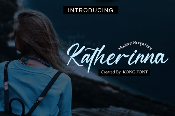 Katherinna: A Modern Script Font for Elegant Designs