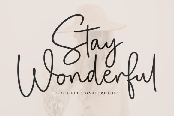 Stay Wonderful: A Handwritten Font for Modern Designs
